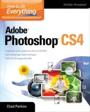 How to Do Everything Adobe Photoshop CS4 by Chad Perkins (English) Paperback Boo