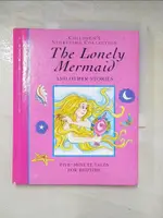 【書寶二手書T3／少年童書_JSL】THE LONELY MERMAID, AND OTHER STORIES_DEREK HALL