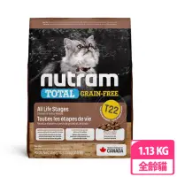 在飛比找momo購物網優惠-【Nutram 紐頓】T22無穀貓火雞1.13KG