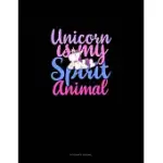 UNICORN IS MY SPIRIT ANIMAL: ACCOUNTS JOURNAL