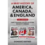 A BRIEF HISTORY OF AMERICA, CANADA AND ENGLAND 3-IN-1 COLLECTION
