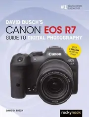 David Buschs Canon Eos R7 Guide To Digital Photography by David Busch Paperback Book
