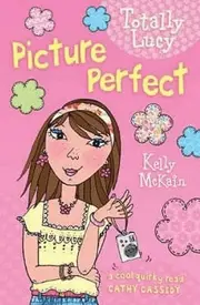 Totally Lucy : Picture Perfect
