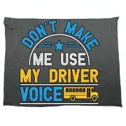Dont Make Me Use My Bus Driver Voice - Funny Microfiber Gym Sports Towels Towel
