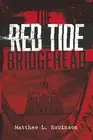 Red Tide Apocalypse: Bridgehead by Matthew L. Robinson (English) Paperback Book