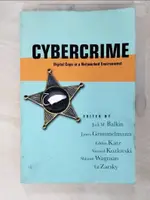 【書寶二手書T8／社會_E9W】CYBERCRIME: DIGITAL COPS IN A NETWORKED ENVIRONMENT_BALKIN, JACK M. (EDT)/ GRIMMELMANN, JAMES (EDT)/ KATZ, EDDAN (EDT)/ KOZLOVSKI, N