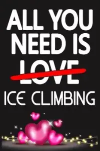 在飛比找博客來優惠-All You Need is ICE CLIMBING: 