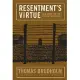 Resentment’s Virtue: Jean Amery and the Refusal to Forgive