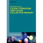 CAJUN LITERATURE AND CAJUN COLLECTIVE MEMORY