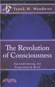 The Revolution of Consciousness ― Deconditioning the Programmed Mind