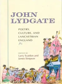 在飛比找三民網路書店優惠-John Lydgate ― Poetry, Culture