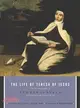 The Life of Teresa of Jesus ─ The Autobiography of Teresa of Avila