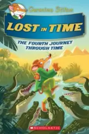 Geronimo Stilton The Fourth Journey Through Time: Lost in Time Hardcover 2017