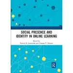SOCIAL PRESENCE AND IDENTITY IN ONLINE LEARNING
