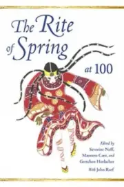 Rite of Spring at 100, Hardcover by Neff, Severine (EDT); Carr, Maureen (EDT)...