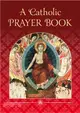 A Catholic Prayer Book