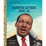 MY LITTLE GOLDEN BOOK ABOUT MARTIN LUTHER KING JR.