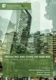 Producing and living the high-rise: New contexts, old questions? (Series in