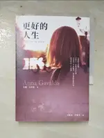 【書寶二手書T4／語言學習_IK9】更好的人生_安娜‧戈華達, 許雅雯, 李毓真