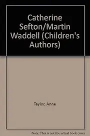 Catherine Sefton/Martin Waddell