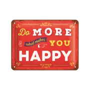 Nostalgic-Art Small Sign Do more what makes you Happy