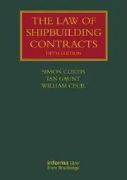 The Law of Shipbuilding Contracts by Simon Curtis (English) Hardcover Book