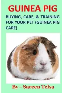 在飛比找博客來優惠-Guinea Pig: Buying, Care, & Tr