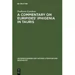 A COMMENTARY ON EURIPIDES’ IPHIGENIA IN TAURIS