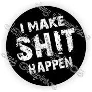 3pcs - I Make $hit Happen Hard Hat Stickers Decals Funny Label Helmet Toolbox