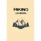 Hiking Logbook: Hiker’’s Journal 6