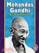 Mohandas Gandhi: A Life of Integrity