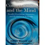 CONNECTIONISM AND THE MIND