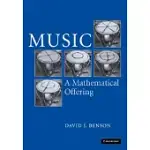 MUSIC: A MATHEMATICAL OFFERING