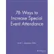 76 Ways to Increase Special Event Attendance