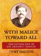 With Malice Toward All ― The Lethal Life of Dr. Oliver C. Haugh