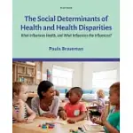 SOCIAL DETERMINANTS OF HEALTH AND HEALTH DISPARITIES