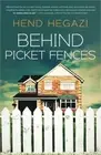 Behind Picket Fences (Paperback or Softback)