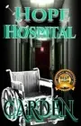 Hope Hospital: Unorthodox Ministries Series by J. Carden (English) Paperback Boo