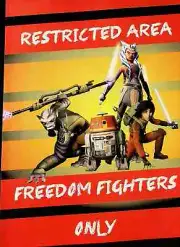 Restricted Area- Freedom Fighters Only- Star Wars Rebels Mini Poster 8"X11"