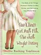 Sue Ellen's Girl Ain't Fat, She Just Weighs Heavy ─ The Belle of All Things Southern Dishes on Men, Money, and Not Losing Your Midlife Mind