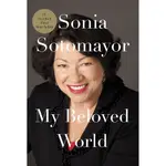 MY BELOVED WORLD(精裝)/SONIA SOTOMAYOR【三民網路書店】