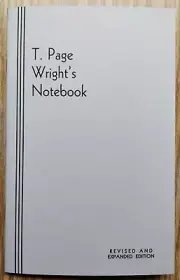 T. Page Wright's Notebook -- Edited by William W. Larsen (Essential work)