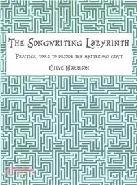 在飛比找三民網路書店優惠-The Songwriting Labyrinth ― Pr