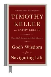God's Wisdom for Navigating Life: A Year Keller, Timothy Hardcover
