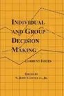 Individual and Group Decision Making: Current Issues by N. John Castellan (Engli