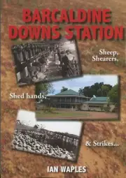 Barcaldine Downs Station Sheep, Shearers, Shed hands, & Strokes... by Ian Waples