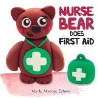 在飛比找博客來優惠-Nurse Bear Does First Aid: Pic