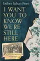 I Want You to Know We're Still Here：My Family, the Holocaust and My Search for Truth