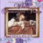 While Princesses Sleep: Princesses of Chadwick Castle Adventure by Emma Right (E
