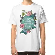 Empowered Women Empower Women T-shirt